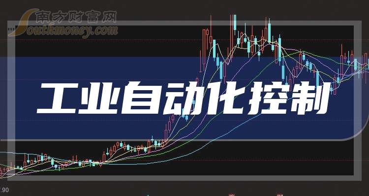 干货来袭！A股：工业自动化控制龙头股名单（20241127）